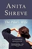 [The Pilot's Wife] (By: Anita Shreve) [published: March, 1999] - Anita Shreve