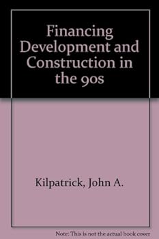 Paperback Financing Development and Construction in the 90's Book