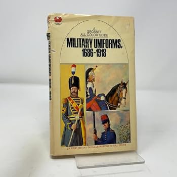 Hardcover Military Uniforms, 1686-1918 (A Grosset All-Color Guide) [German] Book