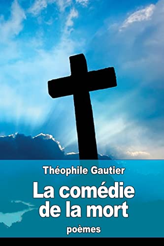 La comédie de la mort (French Edition)