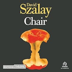 Chair - Booker Prize 2025 Audiobook By David Szalay cover art
