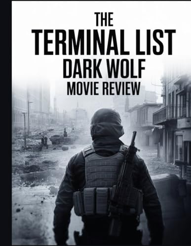 Bild: The Terminal List: Dark Wolf Movie Review: Ein tiefer Einblick in die Besetzung des Films, das Produktionsdrama und die Romanze, mit der alles begann f�r 18,18 EUR bei amazon.de