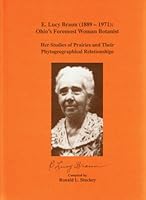 E. Lucy Braun (1889   1971): Ohio's Foremost Woman Botanist 0966803442 Book Cover