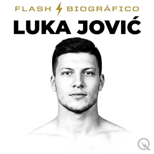 Luka Jović - Flash Biogr&aacute;fico copertina