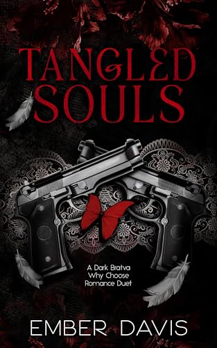 Tangled Souls: A Dark Bratva Why Choose Romance Duet (Bratva Souls Duet Book 2)