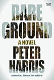  Bare Ground: A Novel (English Edition)