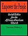 Empower the People: Social Ethics for the African-American Church (Bishop Henry McNeal Turner Studies in North American Black R)