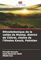 Ethnobotanique de la vallée de Mastuj, district de Chitral, chaîne de l'Hindou Kouch, Pakistan (French Edition) 620390368X Book Cover