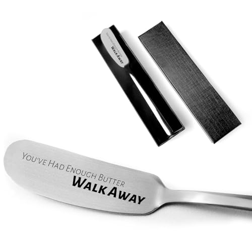 Funny You've Had Enough Butter Walk Away Stainless Steel Engraved Butter Cheese Knives, Peanut Butter Breakfast Spreader for Baker's Peanut Butter Lovers Sandwich Bread Toast Butter Lovers Gift