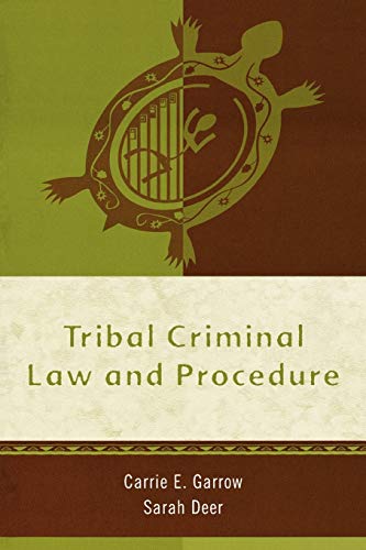 Tribal Criminal Law and Procedure (Tribal Legal Studies)