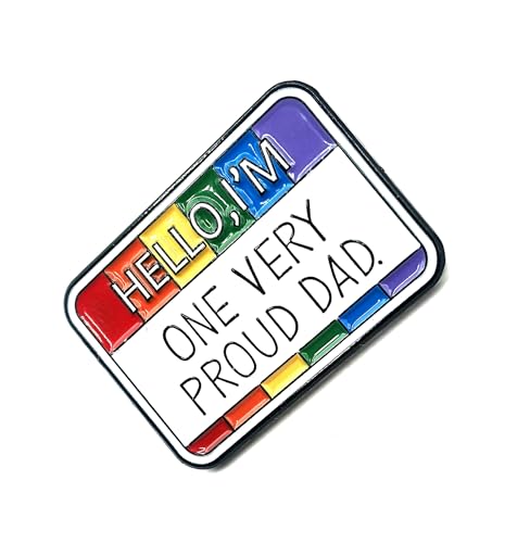 Hello I'm One Very Proud Dad LGBTQ+ Love is Love - Pin de metal esmaltado para apoyar la comprensión y aceptación LGBT, Metal