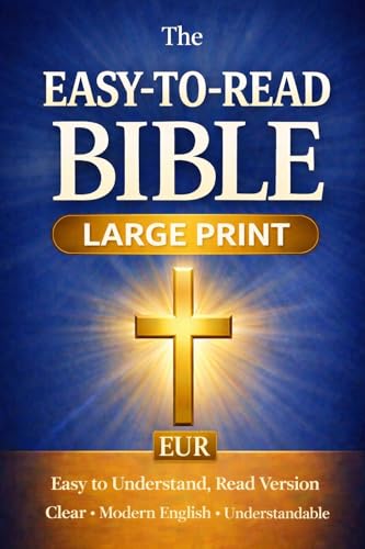 The Easy-to-Read Bible: Large Print Edition: Easy to Understand, Read Version (EUR)