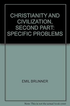 Hardcover Christianity and Civilization, Second Part: Specific Problems Book
