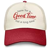 Here for A Good Time Not A Long Time Hat Funny Trucker Hats Women Dad Hats Funny Birthday Gifts Burgundy