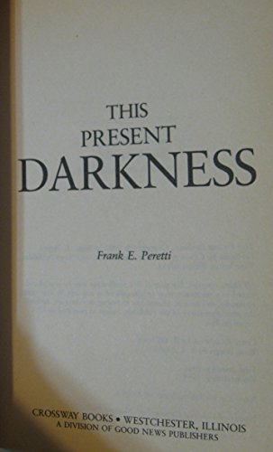This Present Darkness B00CPMJUNE Book Cover