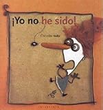  ¡Yo no he sido! (libros para soñar)