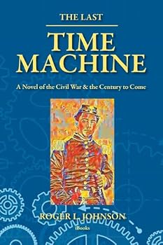 Paperback The Last Time Machine (The Roger Johnson Library) Book