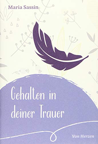 Gehalten in deiner Trauer