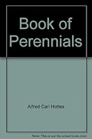 The Book of Perennials B0007E643Q Book Cover