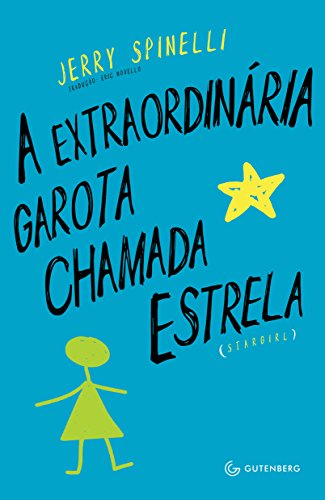 A extraordinária garota chamada Estrela: