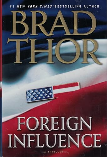 Foreign Influence: A Thriller (Scot Harvath)