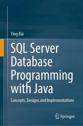 SQL Server Database Programming with Java: Concepts, Designs and Implementations