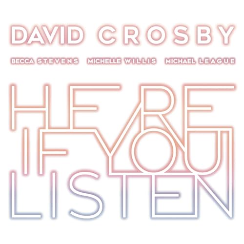 David Crosby feat. Michael League, Becca Stevens & Michelle Willis