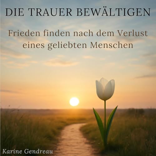 Page de couverture de Die Trauer bewältigen