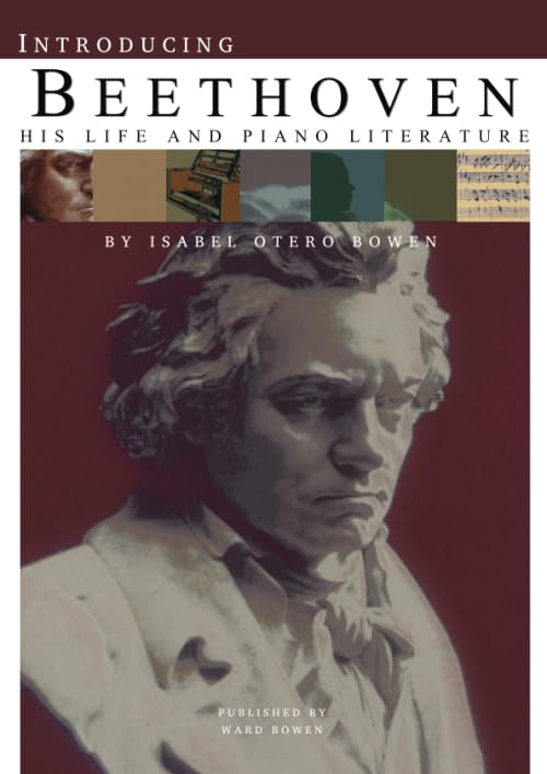 Introducing Beethoven: His Life and Piano Literature
