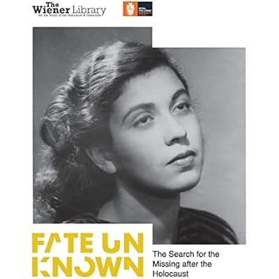 Fate Unknown: The Search for the Missing after the Holocaust