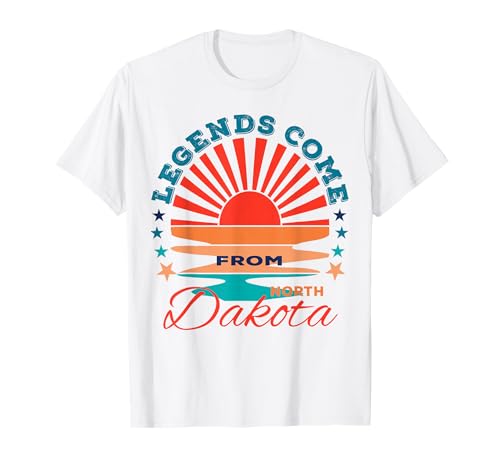 Legends Come From North Dakota T-Shirt