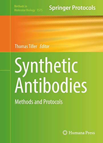 Synthetic Antibodies: Methods and Protocols (Methods in Molecular Biology, 1575)