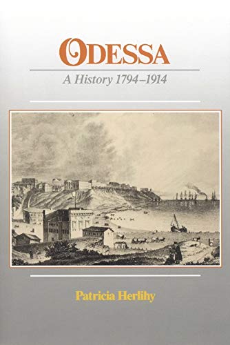 Odessa: A History, 1794-1914