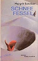 Schneefessel: Roman 3312002389 Book Cover