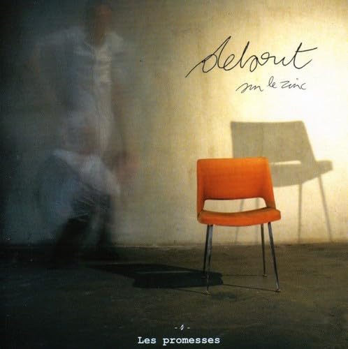 Promesses [Audio CD] Debout sur le Zinc