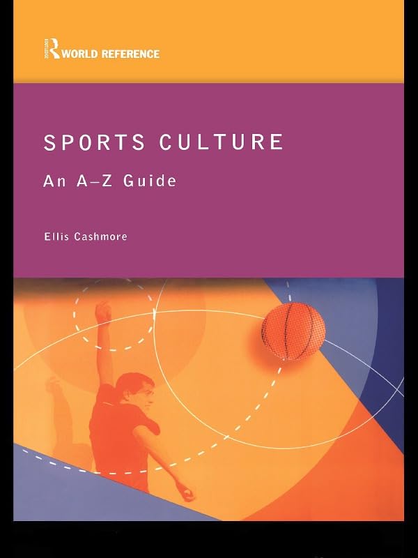 Sports Culture: An A-Z Guide      1st Edition, Kindle Edition