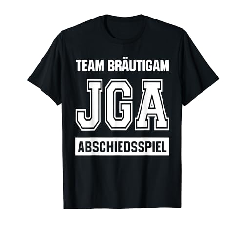 Team Bräutigam JGA Abschiedsspiel Lustige Polterabendparty T-Shirt