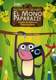 Paperback El mono paparazzi (cuento para colorear) = The paparazzi monkey (coloring book) [Spanish] Book