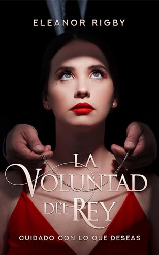 La voluntad del Rey: Una novela erótica que es más de lo que parece