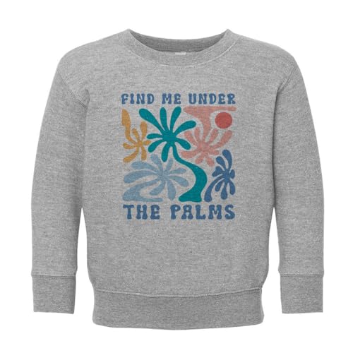 Retro Find Me Under The Palms Kids Sweatshirt Toddler 5T Heather Grey