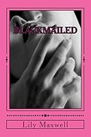 Blackmailed 1511575379 Book Cover