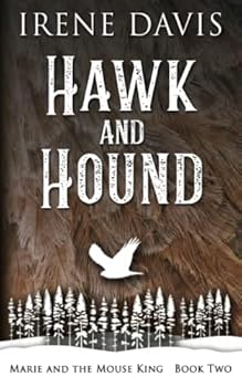 Paperback Hawk and Hound (Marie and the Mouse King) Book