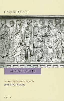 [(Flavius Josephus: Against Apion : Translation and Commentary)] [By (author) John M. G. Barclay] published on (February, 2013)