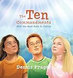 The Ten Commandments: Still the Best Path to Follow