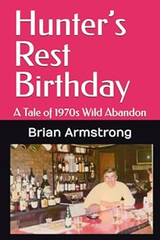 Paperback Hunter’s Rest Birthday: A Tale of 1970s Wild Abandon Book
