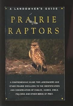 A Landowner's Guide : Prairie Raptors