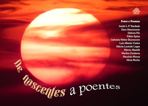 De Nascentes a Poentes (Portuguese Edition)
