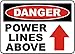 The Sign Studio - 10â€ x 14â€ Aluminum (.040) Sign â€“ â€œDanger Power Lines Aboveâ€ Signs