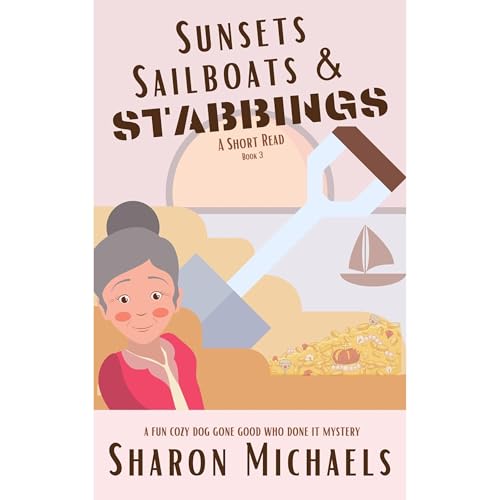 Sunsets, Sailboats & Stabbings Audiolibro Por Sharon Michaels arte de portada