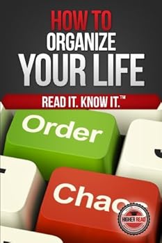 Paperback How to Organize Your Life (Every Day) Book